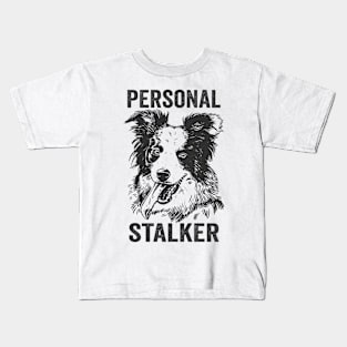 Border Collie Funny Dog Personal Stalker Kids T-Shirt